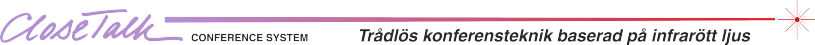 Close Talk Conference System